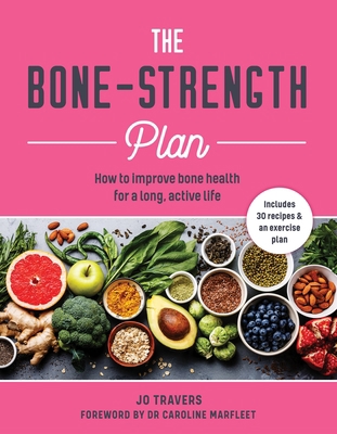 Bone-Strength Plan: How to Increase Bone Health... 185906471X Book Cover