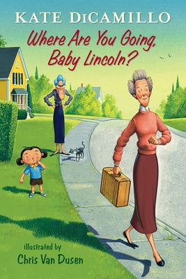 Where Are You Going, Baby Lincoln? 0763673110 Book Cover