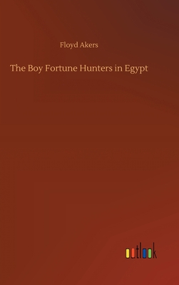 The Boy Fortune Hunters in Egypt 3752406879 Book Cover