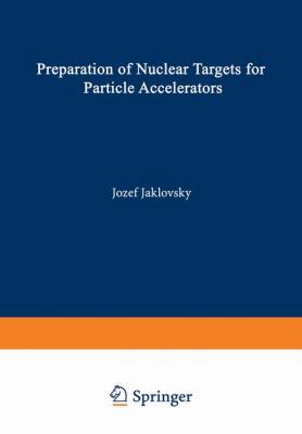 Preparation of Nuclear Targets for Particle Acc... 1468439588 Book Cover