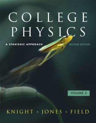 College Physics, Volume 2: A Strategic Approach 0321611152 Book Cover