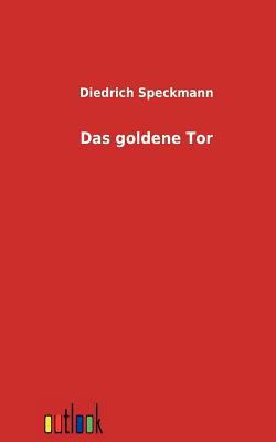 Das goldene Tor [German] 3864033586 Book Cover