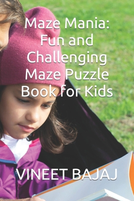 Maze Mania: Fun and Challenging Maze Puzzle Boo...            Book Cover