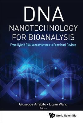 DNA Nanotechnology for Bioanalysis: From Hybrid... 1786343797 Book Cover