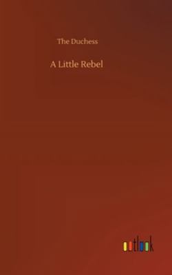 A Little Rebel 3752363606 Book Cover