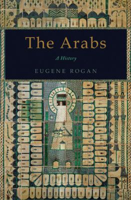 The Arabs: A History 0465071007 Book Cover