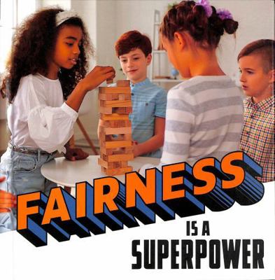 Raintree Fairness Is a Superpower (Real-Life Su... 1398254002 Book Cover