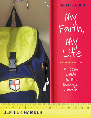 My Faith, My Life, Leader's Guide Revised Editi... 0819229644 Book Cover