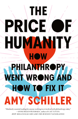 The Price of Humanity: How Philanthropy Went Wr... 1685890229 Book Cover