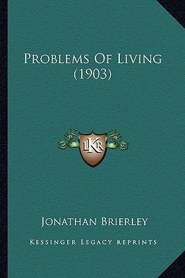 Problems Of Living (1903) 1163911119 Book Cover