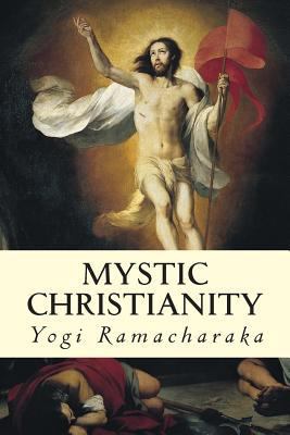 Mystic Christianity 1502723697 Book Cover