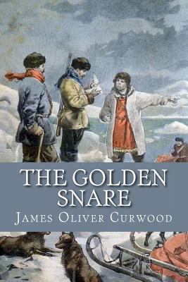 The Golden Snare 1481911929 Book Cover