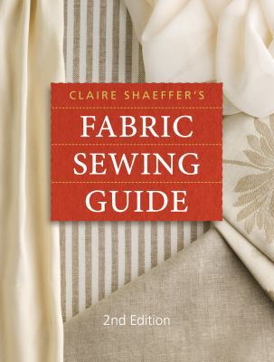 Claire Shaeffer's Fabric Sewing Guide B007CZZP3I Book Cover