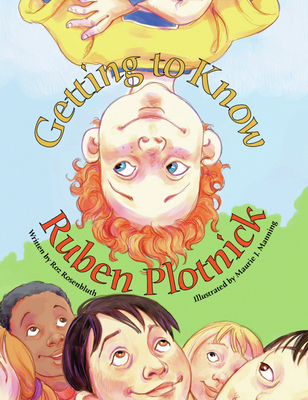Getting to Know Ruben Plotnick 0972922555 Book Cover