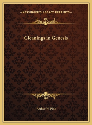 Gleanings in Genesis 1169785093 Book Cover