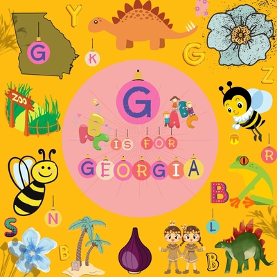 G is For Georgia: Know My State Alphabet Book F... B09T32GNFF Book Cover