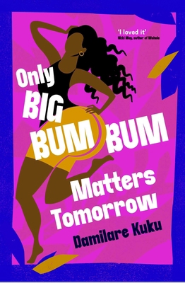 Simon Schuster Only Big Bumbum Matters Tomorrow. 1398529583 Book Cover