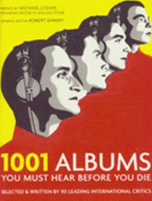 1001 Albums You Must Hear Before You Die 1844033929 Book Cover