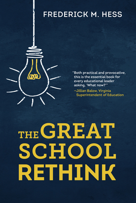 The Great School Rethink 1682538109 Book Cover