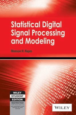 Statistical Digital Signal Processing And Modeling 8126516100 Book Cover