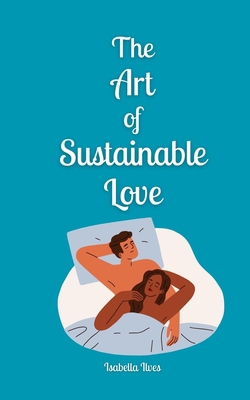 The Art of Sustainable Love 9916871965 Book Cover
