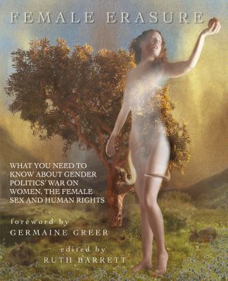 Female Erasure: What You Need To Know About Gen... 0997146702 Book Cover
