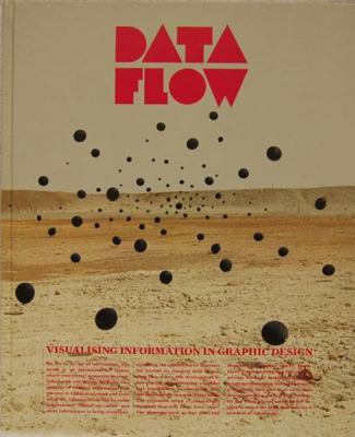 Data Flow: Visualising Information in Graphic D... 3899552172 Book Cover