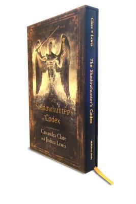 The Shadowhunter's Codex: Being a Record of the... 1442496827 Book Cover