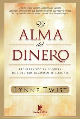 El alma del dinero: Recuperando la riqueza de n... [Spanish] 0984043012 Book Cover