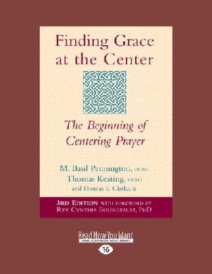 Finding Grace at the Center: The Beginning of C... [Large Print] 1459678885 Book Cover