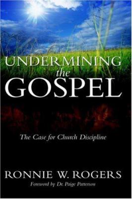 Undermining the Gospel 1414101511 Book Cover