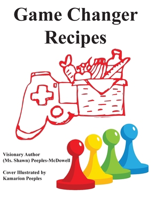 Game Changer Recipes B0F714ZJZW Book Cover