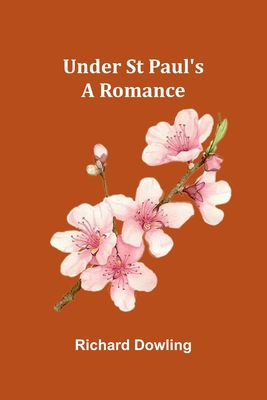 Under St Paul's: A Romance 9362518848 Book Cover