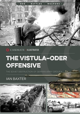 The Vistula-Oder Offensive: The Soviet Destruct... 1636243592 Book Cover