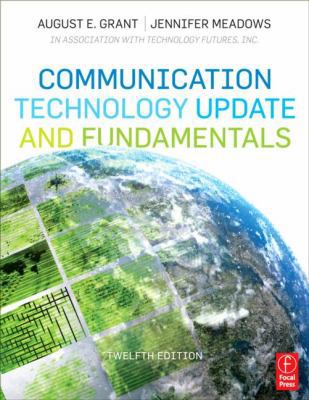 Communication Technology Update and Fundamentals 0240814754 Book Cover