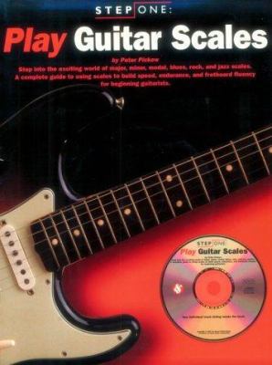 Step One: Play Guitar Scales [With CD (Audio)] 0825615909 Book Cover