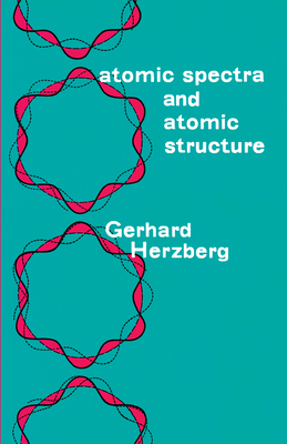 Atomic Spectra and Atomic Structure 0486601153 Book Cover