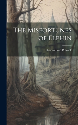 The Misfortunes of Elphin 1019810416 Book Cover