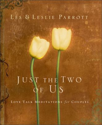 Just the Two of Us: Love Talk Meditations for C... 0310803810 Book Cover