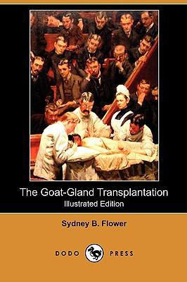 The Goat-Gland Transplantation (Illustrated Edi... 1409990303 Book Cover