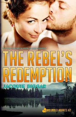 The Rebel's Redemption 0993881432 Book Cover
