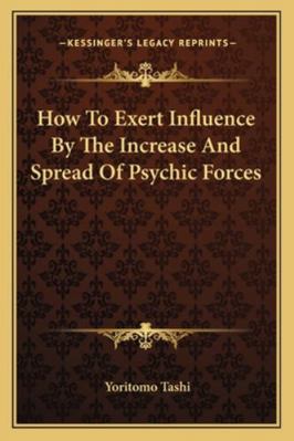 How To Exert Influence By The Increase And Spre... 1162832975 Book Cover