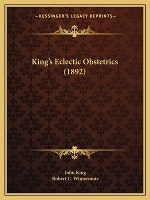 King's Eclectic Obstetrics (1892) 1165387441 Book Cover