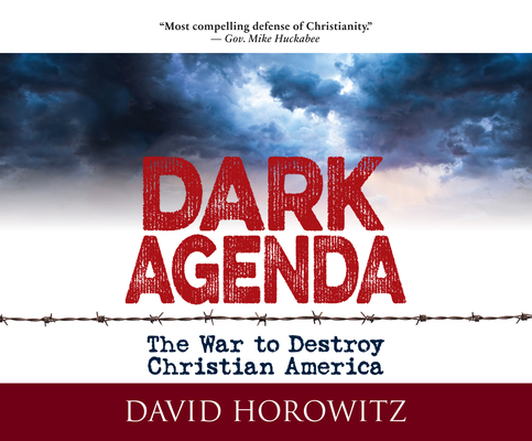 Dark Agenda: The War to Destroy Christian America 1974926001 Book Cover