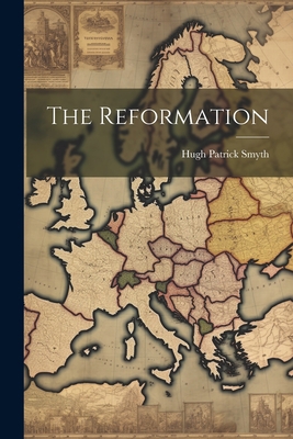 The Reformation 1021961906 Book Cover