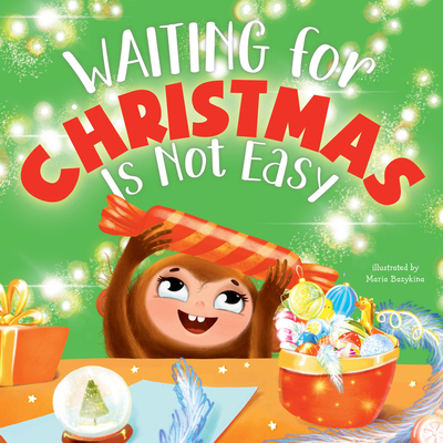 Waiting for Christmas Is Not Easy 1956560645 Book Cover