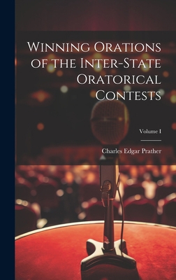 Winning Orations of the Inter-State Oratorical ... 1020825138 Book Cover