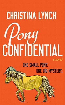 Pony Confidential [Large Print] B0DJBCW3K3 Book Cover