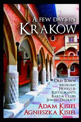 A few days in Krakow: Second edition with 2020 ... B084QLP6MX Book Cover