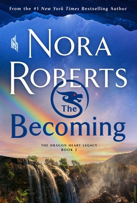 The Becoming: The Dragon Heart Legacy, Book 2 125077179X Book Cover